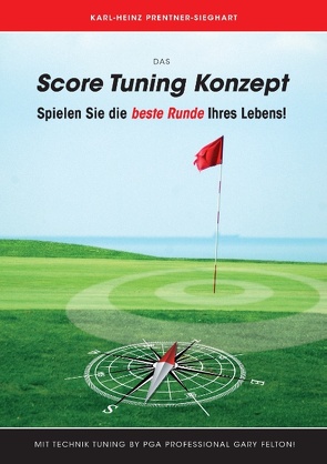 Das Score Tuning Konzept von Prentner-Sieghart,  Karl-Heinz