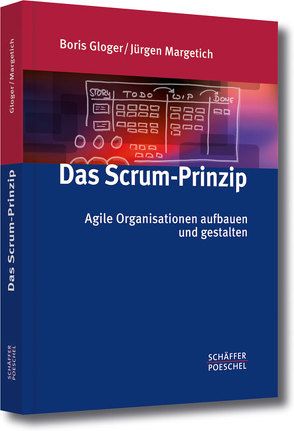 Das Scrum-Prinzip von Gloger,  Boris, Margetich,  Jürgen