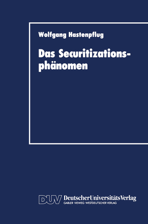 Das Securitizationsphänomen von Hastenpflug,  Wolfgang