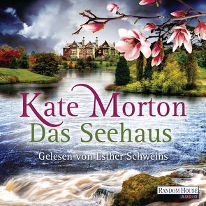 Das Seehaus von Breuer,  Charlotte, Möllemann,  Norbert, Morton,  Kate, Schweins,  Esther