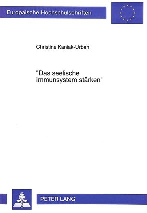 «Das seelische Immunsystem stärken» von Kaniak-Urban,  Christiane