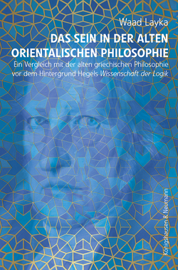 Das Sein in der alten orientalischen Philosophie von Layka,  Waad