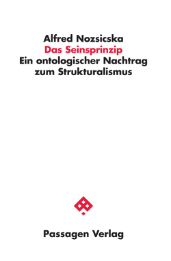 Das Seinsprinzip von Nozsicska,  Alfred