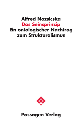 Das Seinsprinzip von Nozsicska,  Alfred