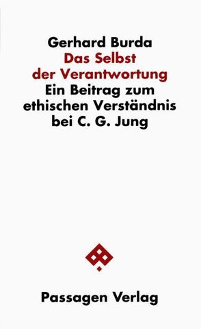 Das Selbst der Verantwortung von Burda,  Gerhard