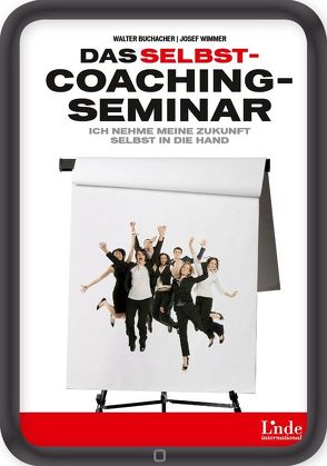 Das Selbstcoaching-Seminar von Buchacher,  Walter, Wimmer,  Josef