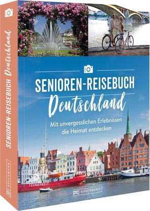 Das Senioren-Reisebuch Deutschland von Heue,  Regine