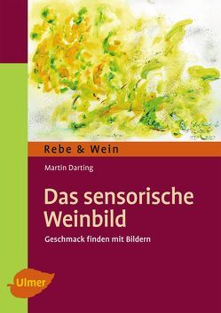 Das Sensorische Weinbild von Darting,  Martin