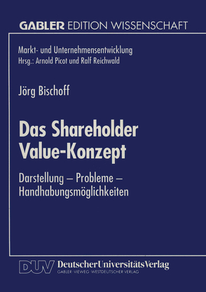 Das Shareholder Value-Konzept von Bischoff,  Jörg