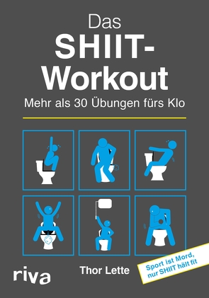 Das SHIIT-Workout von Kern,  Alexander, Lette,  Thor