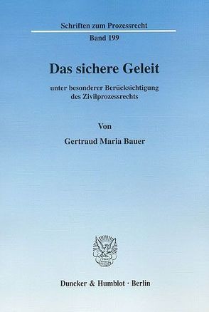 Das sichere Geleit von Bauer,  Gertraud Maria