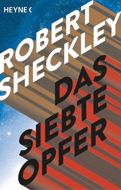 Das siebte Opfer von Görden,  Michael, Sheckley,  Robert