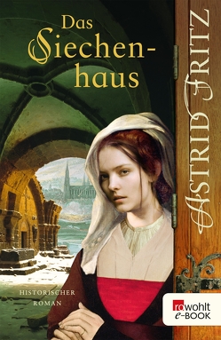 Das Siechenhaus von Fritz,  Astrid