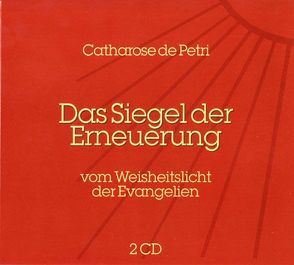 Das Siegel der Erneuerung von Petri,  Catharose de