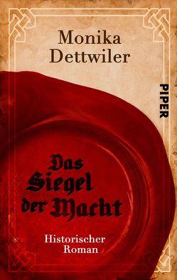 Das Siegel der Macht von Dettwiler,  Monika