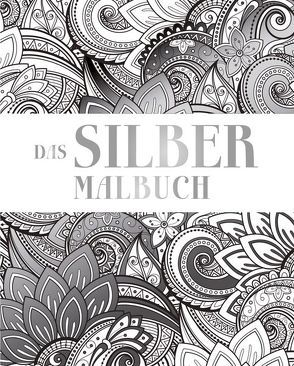 Das Silber Malbuch von Autor unbekannt