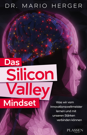 Das Silicon-Valley-Mindset von Herger,  Mario