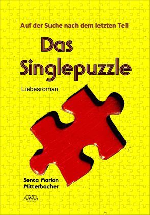 Das Singlepuzzle – Großdruck von Mitterbacher,  Senta Marion