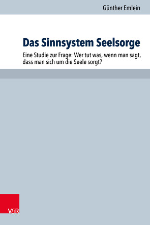 Das Sinnsystem Seelsorge von Emlein,  Günther