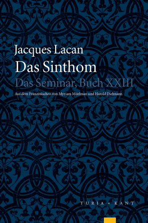 Das Sinthom von Lacan,  Jacques, Miller,  Jacques-Alain, Mitelman,  Myriam;Dielmann,  Harold