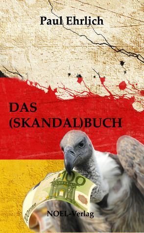 Das Skandalbuch von Ehrlich,  Paul