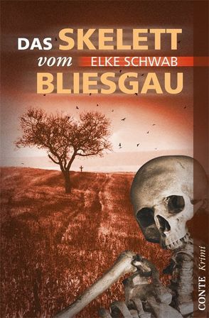 Das Skelett vom Bliesgau von Schwab,  Elke