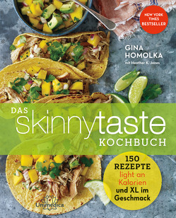 Das Skinnytaste Kochbuch von Homolka,  Gina