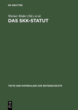 Das SKK-Statut von Institut Fuer Zeitgeschichte, Röder,  Werner, Scherstjanoi,  Elke, Weisz,  Christoph