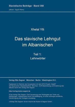 Das slavische Lehngut im Albanischen von Ylli,  Xhelal