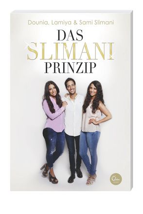 Das Slimani-Prinzip von Slimani,  Dounia, Slimani,  Lamiya, Slimani,  Sami