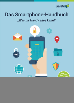 Das Smartphone-Handbuch von Braun,  Kristoffer, Dautermann,  Andreas