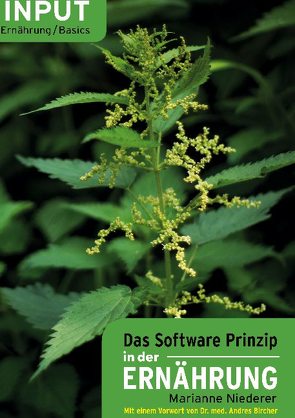 Das SOFTWARE-PRINZIP in der ERNÄHRUNG von Niederer,  Marianne