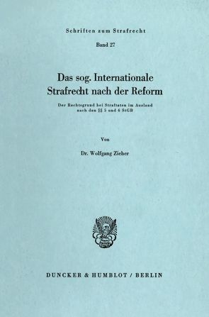 Das sog. Internationale Strafrecht nach der Reform. von Zieher,  Wolfgang