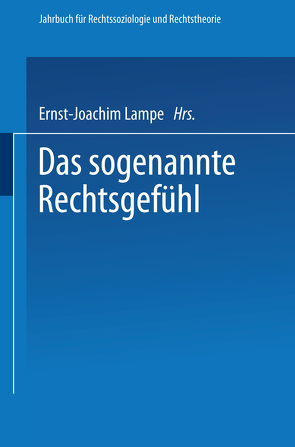 Das sogenannte Rechtsgefühl von Lampe,  Ernst-Joachim