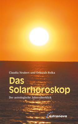 Das Solarhoroskop von Neubert,  Claudia, Rolka,  Deborah