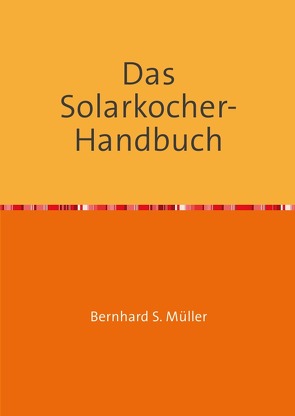 Das Solarkocher-Handbuch von Mueller,  Bernhard