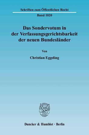 Das Sondervotum in der Verfassungsgerichtsbarkeit der neuen Bundesländer. von Eggeling,  Christian