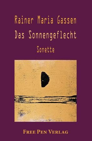 Das Sonnengeflecht von Eis,  Jürgen, Gassen,  Rainer Maria