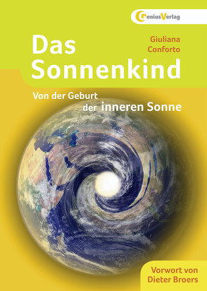 Das Sonnenkind von Conforto,  Giuliana, Neubronner,  Dagmar, Rader,  Julia, Schirmer,  Sabine