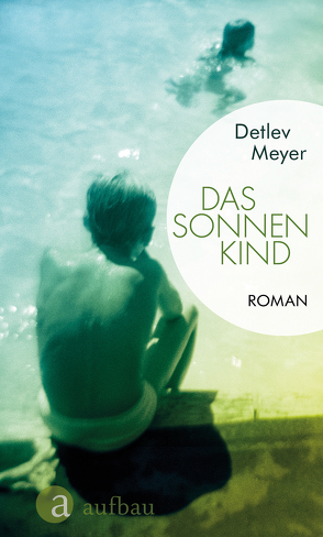 Das Sonnenkind von Frings,  Matthias, Meyer,  Detlev