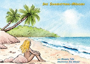 Das Sonnenstrahl-Mädchen von Tulle,  Manuela, Wiener,  Eva