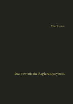 Das sowjetische Regierungssystem von Grottian,  Walter