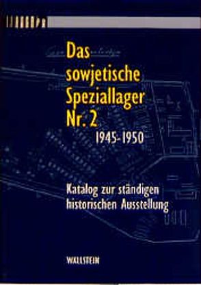 Das sowjetische Speziallager Nr. 2 1945-1950 von Lüttgenau,  Rikola G, Ritscher,  Bodo