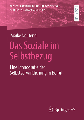 Das Soziale im Selbstbezug von Neufend,  Maike