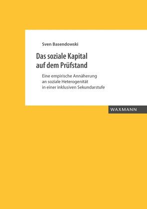 Das soziale Kapital auf dem Prüfstand von Basendowski,  Sven