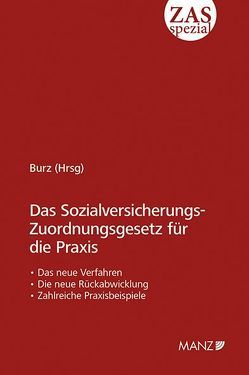 Das Sozialversicherungs-Zuordnungsgesetz für die Praxis von Burz,  Alexander