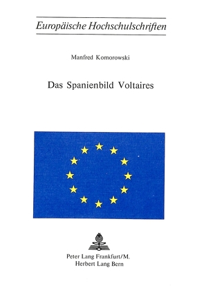 Das Spanienbild Voltaires von Komorowski,  Manfred