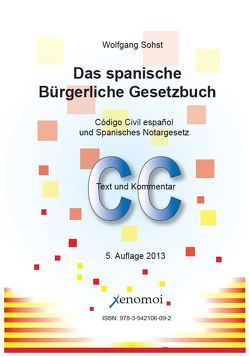 Das spanische Bürgerliche Gesetzbuch von Sohst,  Wolfgang