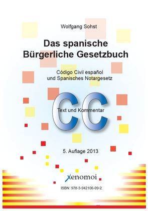 Das spanische Bürgerliche Gesetzbuch von Sohst,  Wolfgang