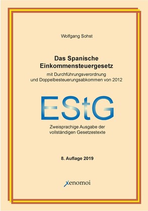 Das spanische Einkommensteuergesetz mit Durchführungsverordnung von Sohst,  Wolfgang